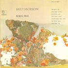 MILT JACKSON Born Free album cover