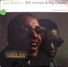 MILT JACKSON Milt Jackson & Ray Charles : Soul Brothers album cover