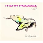 MINA AGOSSI Mina Agossi & AGE7 : Lonely Whales album cover