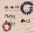 MISHA MENGELBERG Misha Sabu Duo ‎: The Untrammeled Traveler album cover