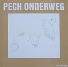 MISHA MENGELBERG Pech Onderweg album cover