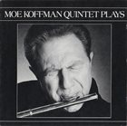 MOE KOFFMAN Moe Koffman Quintet Plays album cover