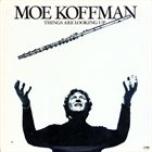 MOE KOFFMAN Things Are Looking Up album cover