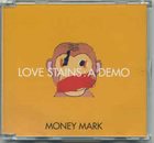 MONEY MARK Love Stains: A Demo album cover
