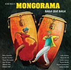 MONGORAMA Baila Que Baila album cover