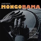 MONGORAMA Jose' Rizzo's Mongorama album cover