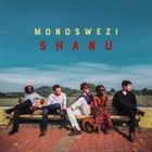 MONOSWEZI Shanu album cover