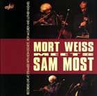 MORT WEISS Mort Weiss Meets Sam Most album cover