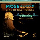 MOSE ALLISON American Legend: Live In California album cover
