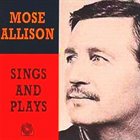 MOSE ALLISON Mose Allison Sings and Plays album cover