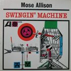 MOSE ALLISON Swingin' Machine album cover