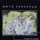 MOTO PERPÉTUO Coast To Coast album cover