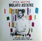 MULATU ASTATKE New York - Addis - London The Story of Ethio Jazz 1965-1975 album cover