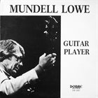 MUNDELL LOWE Guitar Player album cover