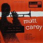 MUTT CAREY Plays The Blues album cover