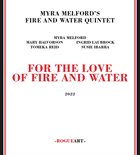 MYRA MELFORD For The Love Of Fire And Water album cover