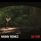 NADAV REMEZ So Far album cover