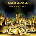 NAKAMA (US) Golden City album cover