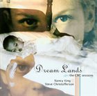 NANCY KING Dream Lands: The CBC Sessions album cover