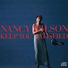 NANCY WILSON Keep You Satisfied album cover