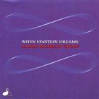 NANDO MICHELIN When Einstein Dreams album cover