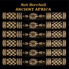 NAT BIRCHALL Ancient Africa album cover