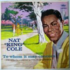 NAT KING COLE To Whom It May Concern album cover