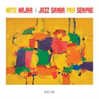 NATE NAJAR Jazz Samba Pra Sempre album cover