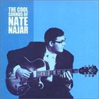 NATE NAJAR The Cool Sounds of Nate Najar album cover