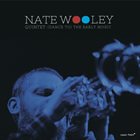 NATE WOOLEY (Dance To) The Early Music album cover