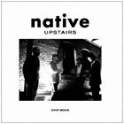 NATIVE Upstairs album cover