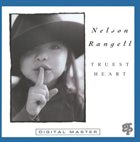 NELSON RANGELL Truest Heart album cover