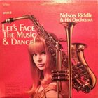 NELSON RIDDLE Let's Face The Music & Dance! album cover