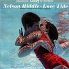 NELSON RIDDLE Love Tide album cover