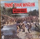 NELSON RIDDLE Paint Your Wagon album cover