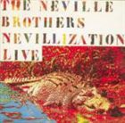 THE NEVILLE BROTHERS Nevillization Live album cover
