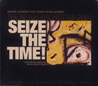 NEXUS (TIZIANO TONONI & DANIELE CAVALLANTI NEXUS) The Nexus Orchestra 2001 : Seize The Time! album cover