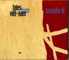 NGUYÊN LÊ Tales from Viêt-nam album cover