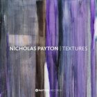NICHOLAS PAYTON Textures album cover