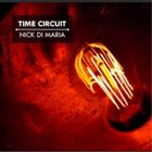 NICK DI MARIA Time Circuit album cover
