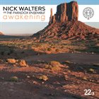 NICK WALTERS Nick Walters And The Paradox Ensemble : Awakening album cover