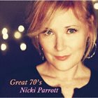NICKI PARROTT Great 70's album cover