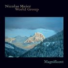 NICOLAS MEIER Nicolas Meier World Group : Magnificent - Live - Stories album cover