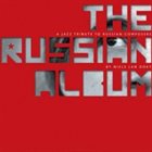 NIELS LAN DOKY The Russian Album - A Jazz Tribute To Russian Composers album cover