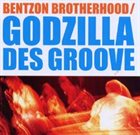 NIKOLAJ BENTZON Bentzon Brotherhood  : Godzilla Des Groove album cover