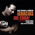 NILS FISCHER AND TIMBAZO ¡Gracias Joe Cuba! album cover