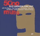 NILS LANDGREN Nils Landgren Funk Unit ‎: 5000 Miles album cover