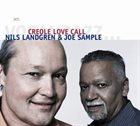 NILS LANDGREN Nils Landgren & Joe Sample ‎: Creole Love Call album cover