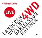 NILS LANDGREN Landgren - Wolny - Danielsson - Haffner : 4 Wheel Drive Live album cover