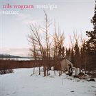 NILS WOGRAM Nils Wogram Nostalgia : Nature album cover